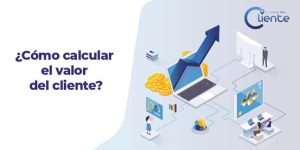 como calcular el valor del cliente